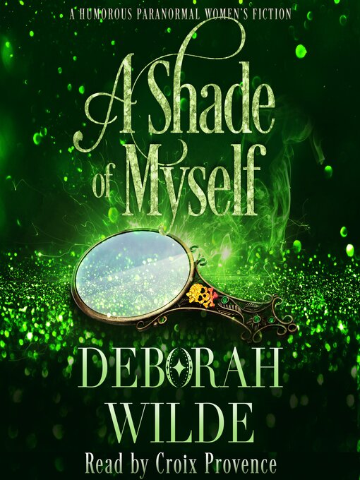 Title details for A Shade of Myself by Deborah Wilde - Available